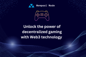 Unlock the power of decentralized gaming with Web3 technology